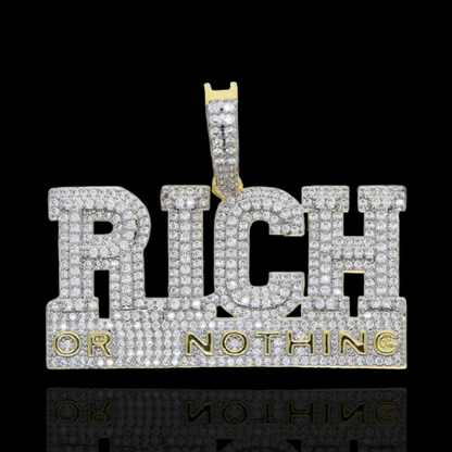 Rich or Nothing Pendant
